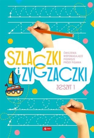 Szlaczki i zygzaczki. Zeszyt 1 - praca zbiorowa