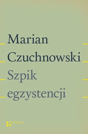 Szpik egzystencji - Marian Czuchnowski