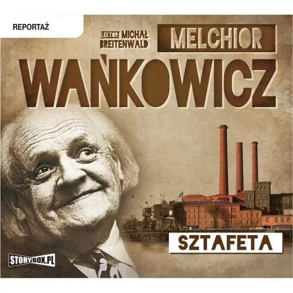 Sztafeta audiobook - Melchior Wańkowicz