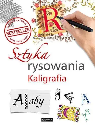 Sztuka rysowania. Kaligrafia - autor zbiorowy