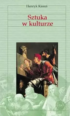 Sztuka w kulturze - Henryk Kiereś