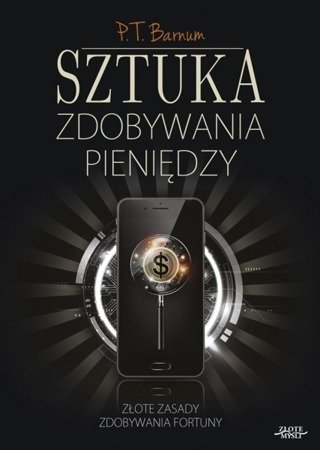 Sztuka zdobywania pieniędzy w.2 - P.T. Barnum