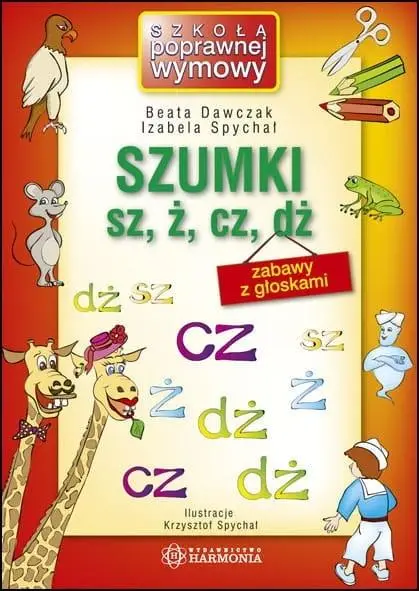 Szumki sz, ż, cz, dż - Beata Dawczak