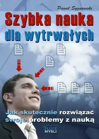 Szybka nauka dla wytrwałych (Wersja elektroniczna (PDF)) - Paweł Sygnowski