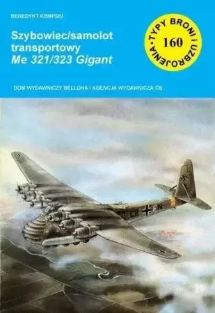 Szybowiec/samolot transportowy Me 321/323 Gigant - Wiesław Bączkowski