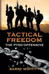 TACTICAL FREEDOM - Barry Moffitt