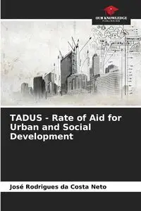 TADUS - Rate of Aid for Urban and Social Development - Rodrigues da Costa Neto José