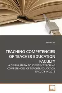 TEACHING COMPETENCIES OF TEACHER EDUCATION FACULTY - Na Sonhwa