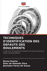 TECHNIQUES D'IDENTIFICATION DES DEFAUTS DES ROULEMENTS - Bruno Duarte