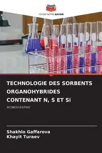 TECHNOLOGIE DES SORBENTS ORGANOHYBRIDES CONTENANT N, S ET Si - Gaffarova Shakhlo