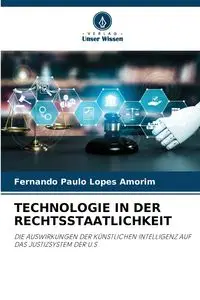 TECHNOLOGIE IN DER RECHTSSTAATLICHKEIT - Fernando Lopes Amorim Paulo