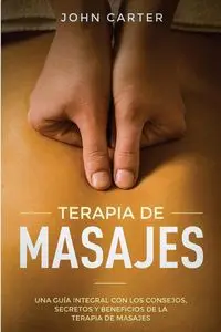 TERAPIA DE MASAJES - Carter John