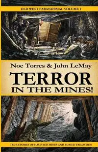 TERROR IN THE MINES! - Noe Torres