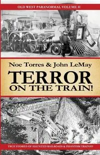 TERROR ON THE TRAIN! - Noe Torres