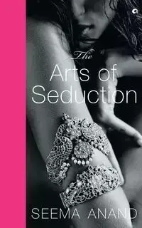 THE ART OF SEDUCTION (PB) - SEEMA ANAND