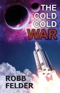 THE COLD COLD WAR - Felder Robb