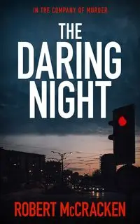 THE DARING NIGHT - Robert McCracken