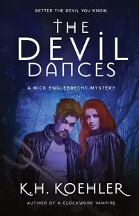 THE DEVIL DANCES - Koehler K.H.