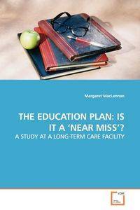 THE EDUCATION PLAN - Margaret MacLennan