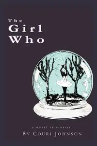 THE GIRL WHO - Johnson Couri