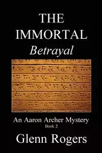 THE IMMORTAL Betrayal - Glenn Rogers