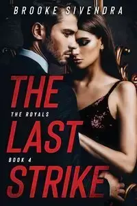 THE LAST STRIKE - BROOKE SIVENDRA