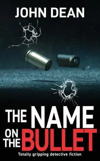 THE NAME ON THE BULLET - Dean John