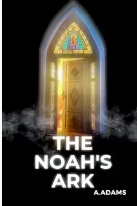 THE NOAH'S ARK - Adams A