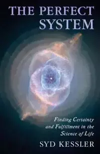 THE PERFECT SYSTEM - SID KESSLER