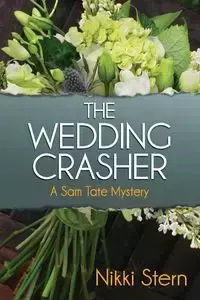 THE WEDDING CRASHER - Nikki Stern