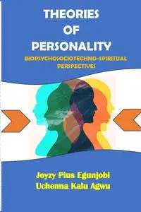 THEORIES OF PERSONALITY - EGUNJOBI Joyzy