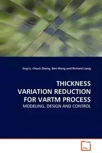 THICKNESS VARIATION REDUCTION FOR VARTM PROCESS - Li Jing