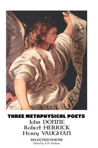 THREE METAPHYSICAL POETS - JOHN DONNE