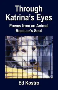 THROUGH KATRINA'S EYES - Ed Kostro