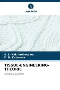 TISSUE-ENGINEERING-THEORIE - Rakhimkhodjaev S. S.