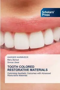 TOOTH COLORED RESTORATIVE MATERIALS - Karmveer Gargee