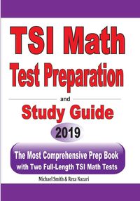 TSI Math Test Preparation and Study Guide - Michael Smith