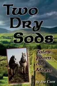 TWO DRY SODS - Joe Coen