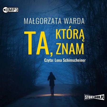 Ta, którą znam audiobook - Małgorzata Warda