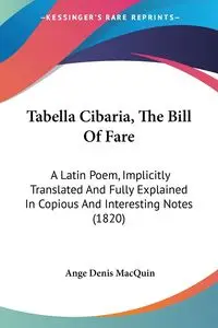 Tabella Cibaria, The Bill Of Fare - Denis MacQuin Ange