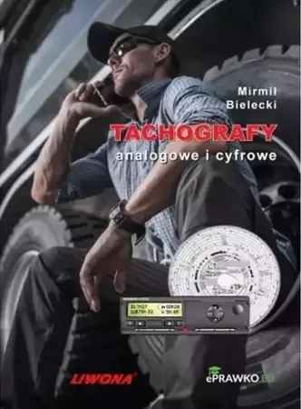 Tachografy analogowe i cyfrowe wyd.3 - Mirmił Bielecki