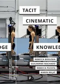 Tacit Cinematic Knowledge - Boguska Rebecca