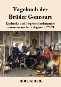 Tagebuch der Brüder Goncourt - Edmond Goncourt de