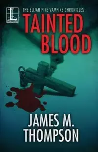 Tainted Blood - Thompson James M.