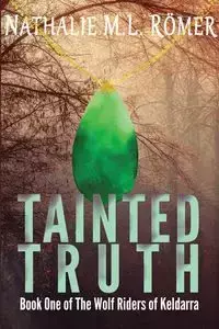 Tainted Truth - Nathalie M.L. Römer