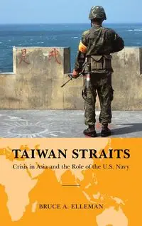 Taiwan Straits - Bruce A. Elleman