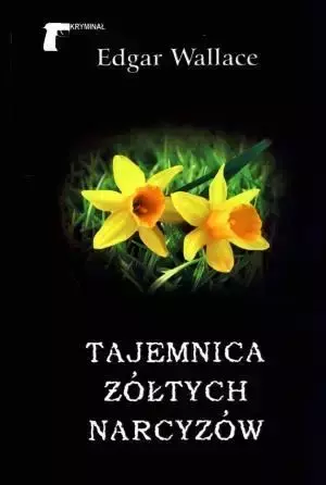 Tajemnica Żółtych Narcyzów - Edgar Wallace