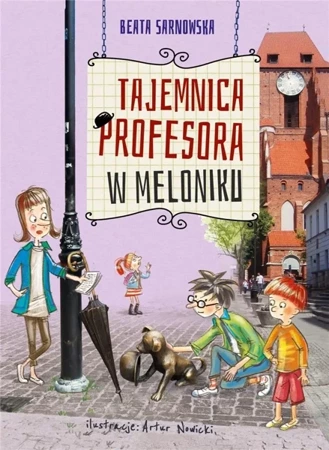 Tajemnica profesora w meloniku - Beata Sarnowska