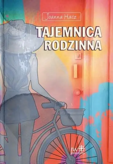 Tajemnica rodzinna - Joanna Hacz