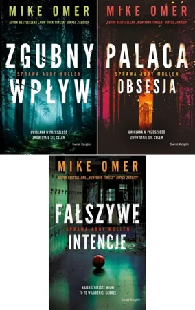 Tajemnice Abby Mullen Zgubny wpływ + Fałszywe intencje + Paląca obsesja - Omer Mike